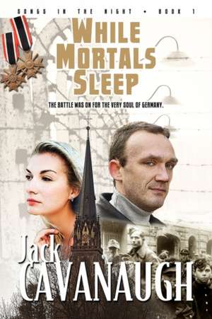 Cavanaugh, J: While Mortals Sleep