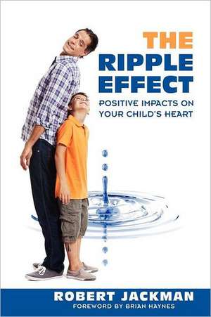 The Ripple Effect de Robert Jackman