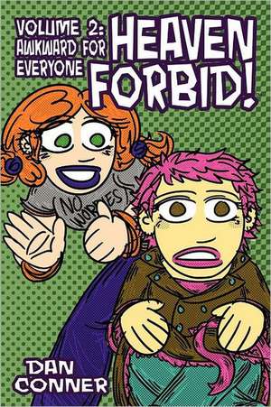 Heaven Forbid! Volume 2 de Dan Conner