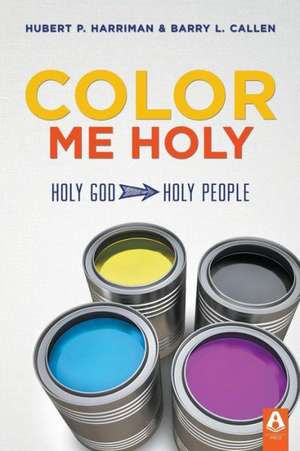 Color Me Holy de Hubert P Harriman