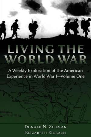 Living the World War de Donald N. Zillman