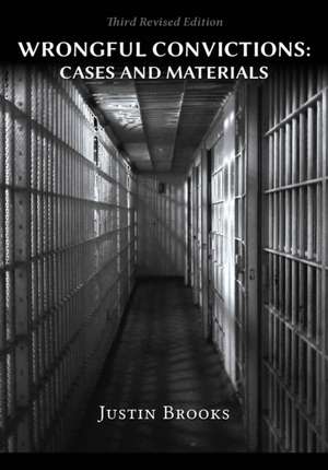 Wrongful Convictions de Justin Brooks