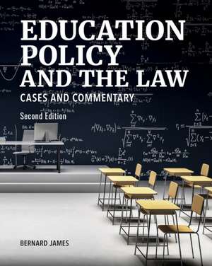 Education Policy and the Law de Bernard James