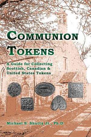 Communion Tokens de Jr. Michael S. Shutty