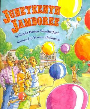 Juneteenth Jamboree de Carole Boston Weatherford