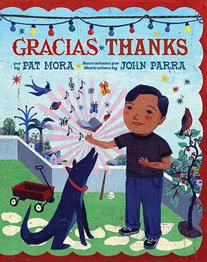 Gracias/Thanks de Pat Mora