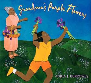 Grandma's Purple Flowers de Adjoa J. Burrowes