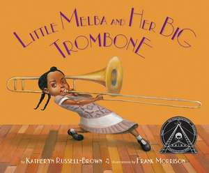 Little Melba and Her Big Trombone de Katheryn Russell-Brown