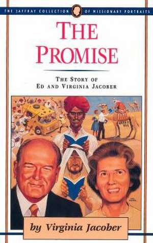 The Promise: The Story of Ed and Virginia Jacober de Virginia Jacober