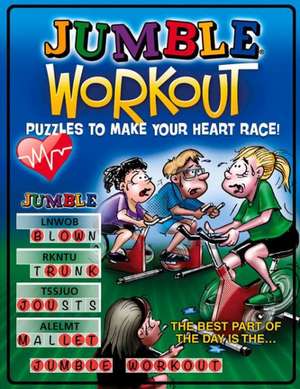 Jumble Workout: Puzzles to Make Your Heart Race! de Jeff Knurek