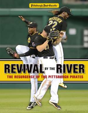 Revival by the River: The Resurgence of the Pittsburgh Pirates de Pittsburgh Post-Gazette