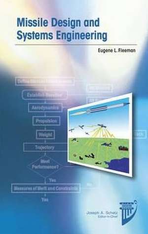 Missile Design and System Engineering de Eugene L. Fleeman