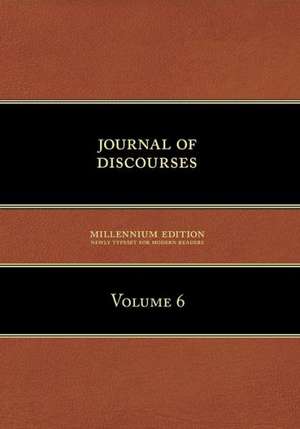 Journal of Discourses, Volume 6 de Brigham Young