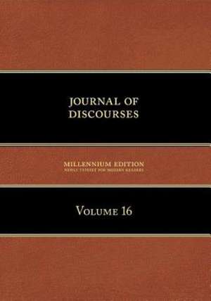 Journal of Discourses, Volume 16 de Brigham Young