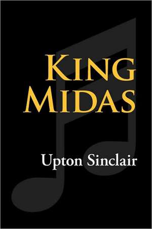 King Midas de Upton Sinclair