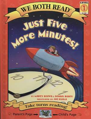 Just Five More Minutes! de Marcy Brown