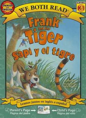 Frank and the Tiger/Sapi y El Tigre de Dev Ross