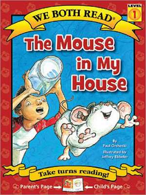 The Mouse in My House de Paul Orshoski