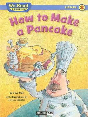 How to Make a Pancake de Dave Max