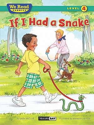 If I Had a Snake ( We Read Phonics - Level 4 (Hardcover)) de Leslie McGuire