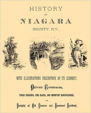 History of Niagara County, N.Y., 1878 de Sanford &. Company