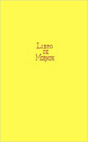 El Libro de Mormon de Meliton G. Trejo