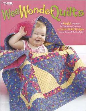 Wee Wonder Quilts de Valerie Boman