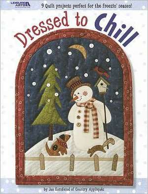 Dressed to Chill [With Pattern(s)] de Jan Kornfeind