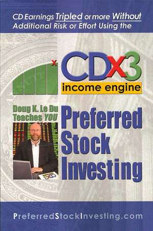 Preferred Stock Investing de Doug K. Le Du