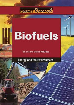 Biofuels de Leanne K. Currie-McGhee