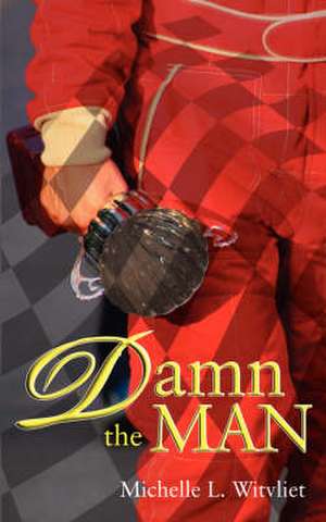 Damn The Man de Michelle Witvliet