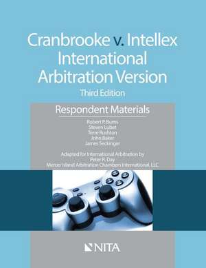 Cranbrooke V. Intellex, International Arbitration Version: Respondent Materials de Robert P. Burns