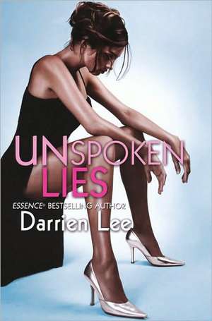 Unspoken Lies de Darrien Lee