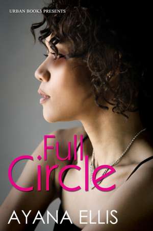 Full Circle de Ayana Ellis