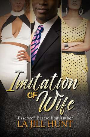 Imitation of Wife de La Jill Hunt