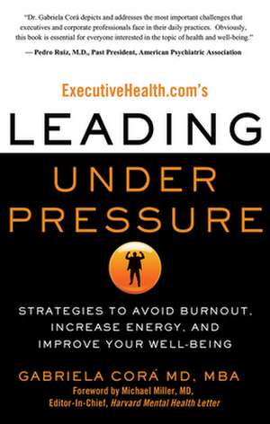 Leading Under Pressure de Gabriela Cora