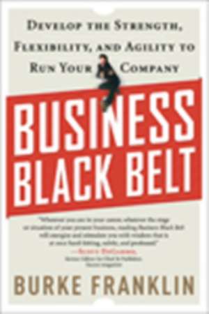 Business Black Belt de Burke Franklin