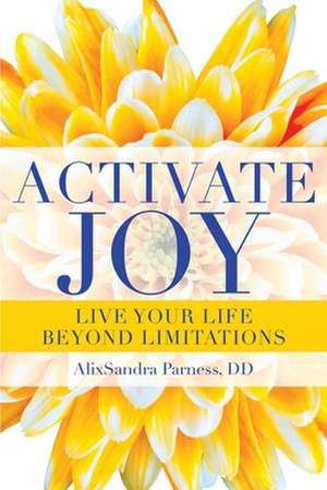 Activate Joy de AlixSandra Parness