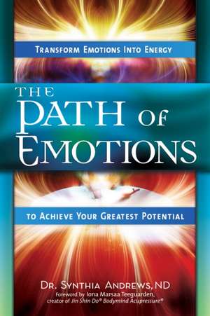 The Path of Emotions de Synthia Andrews