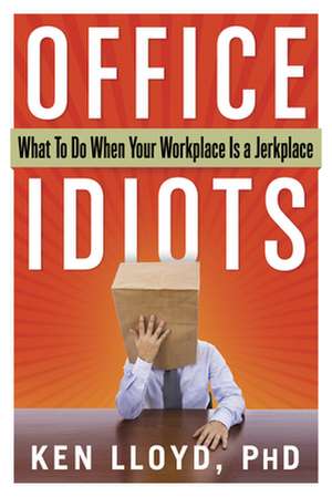 Office Idiots de Kenneth L. Lloyd