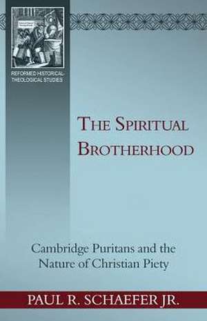 Spiritual Brotherhood de Paul R. Schaefer