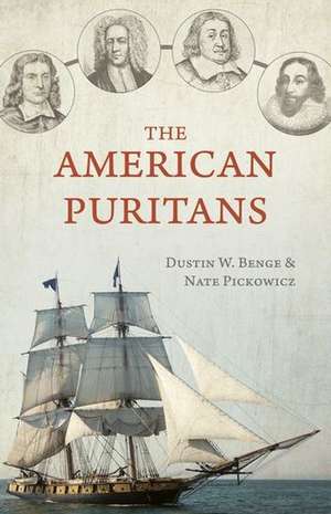 The American Puritans de Dustin W. Benge