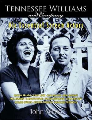 Tennessee Williams and Company de John DiLeo