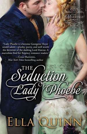 The Seduction of Lady Phoebe de Ella Quinn