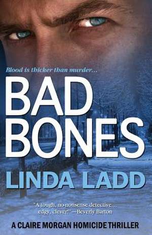 Bad Bones de Linda Ladd