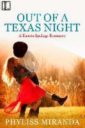 Out of a Texas Night de Phyliss Miranda