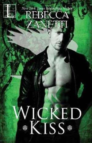 Wicked Kiss de Rebecca Zanetti