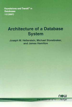 Architecture of a Database System de Joseph M. Hellerstein