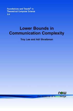 Lower Bounds in Communication Complexity de Troy Lee