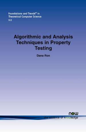 Algorithmic and Analysis Techniques in Property Testing de Dana Ron